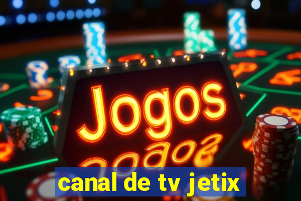 canal de tv jetix